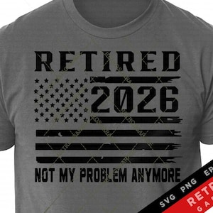 Im Ruhestand 2026 Vaterländisches Design: Nicht mehr mein Problem (Digitale Datei)