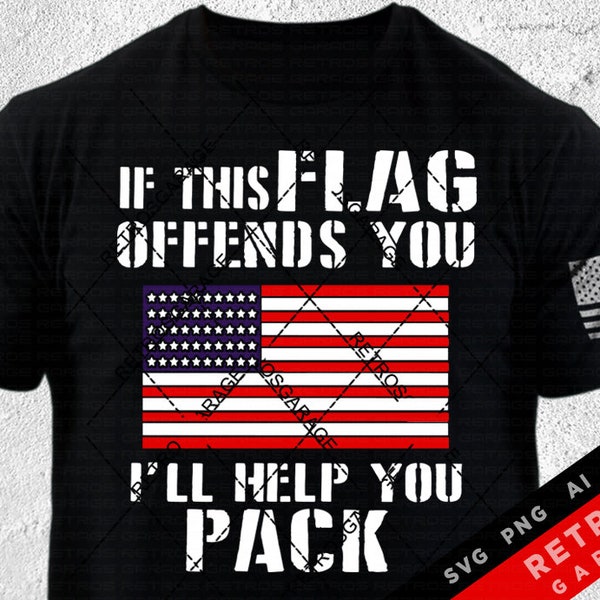 If This Flag Offends You I'll Help You Pack Second Amendment PNG Patriotic Print Design America EPS Usa Gun Rights Distressed Heat Press