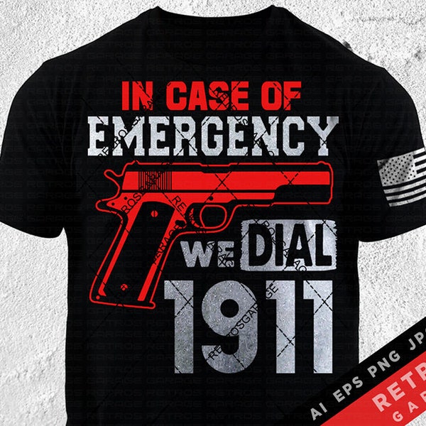 In geval van nood bellen we 1911 tweede amendement PNG sublimatie patriottisch printontwerp AI Amerika VS Gun Rights Pistol Heat Press