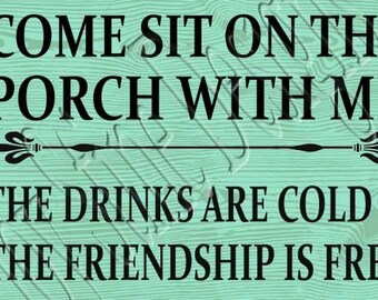 Come sit on the porch with me SVG, PNG, JPEG
