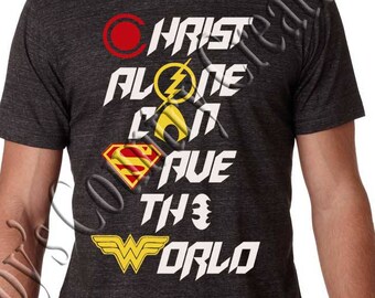 Christ Alone Can Save The World  Superhero   SVG, PNG, JPEG