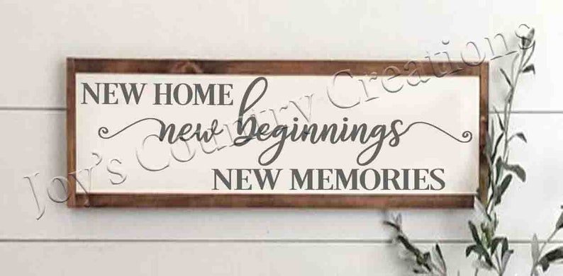 Free Free 232 New Home New Beginnings New Memories Svg Free SVG PNG EPS DXF File