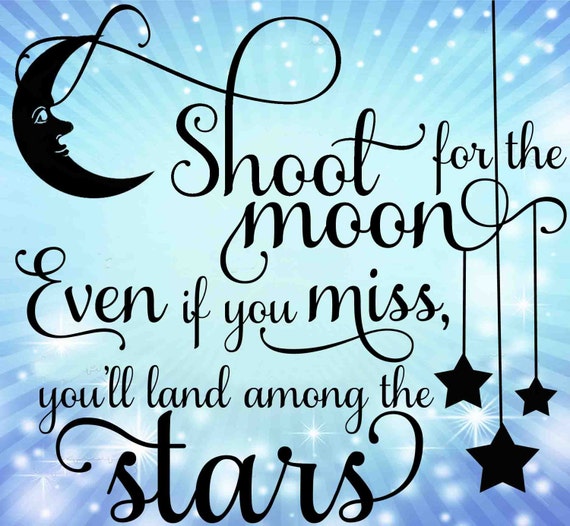 Shoot for the Moon SVG PNG JPEG Etsy
