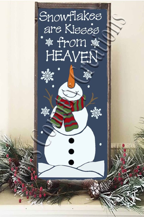 Snowflake Are Kisses From Heaven 