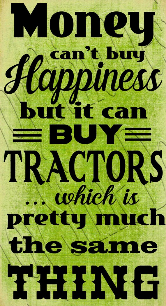 Money can't buy Happiness Tractors SVG PNG JPEG | Etsy