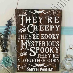 They're Creepy and they're kooky, Adams family, Personalized sign, Personalized design, Family sign, Digital download, SVG, PNG, JPEG