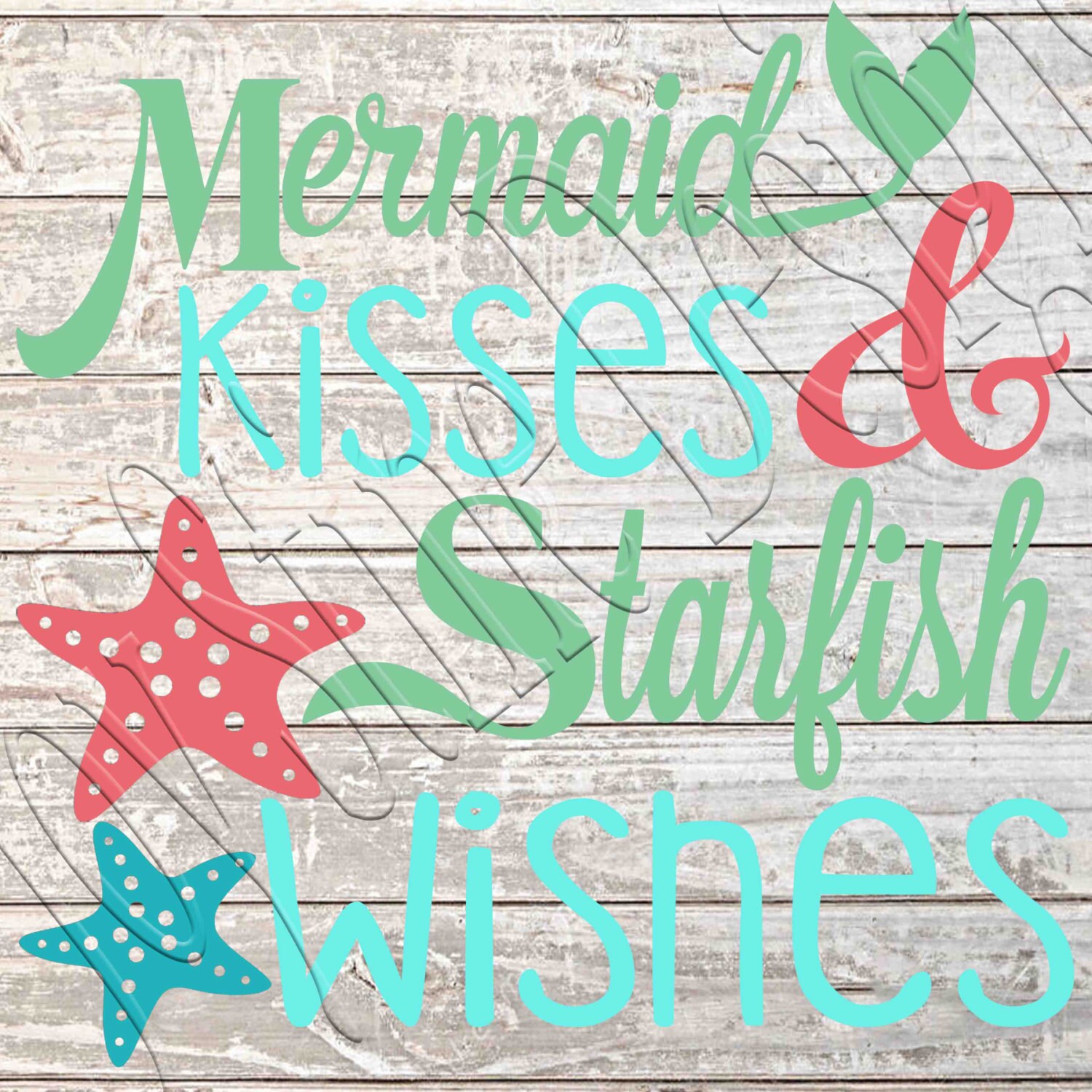 Free Free 81 Mermaid Kisses Starfish Wishes Svg SVG PNG EPS DXF File