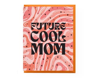 Cool Mom Pregnancy Congratulations Card | mean girls cool mom card, baby shower card