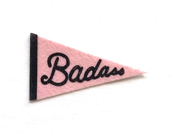 Badass Felt Pennant Sticker | Handmade in Brooklyn