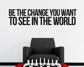 rta8 Be the change you want to see in the world Quote Lettering  Wall Decal Vinyl Decor Sticker Art Decor