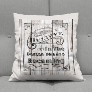 Decorative Throw Pillow, Motivational Message, Believe In Yourself, Believe Sign Decor, New Home, 16x16, 18x18, 20x20, Wood Art Decor