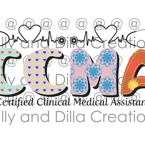 CCMA Certified Clinical Medical Assistant png sublimation design