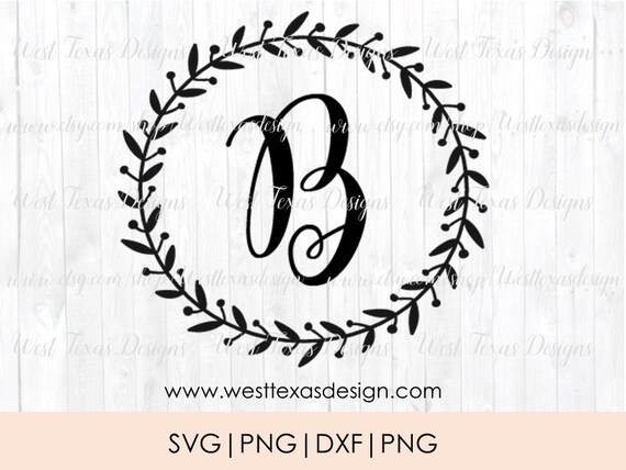 Download Monogram Wreath Letter Bfarmhouse Styleletter Wreath Etsy