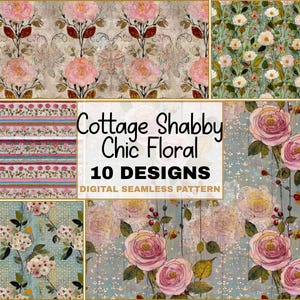 May include: A collage of ten digital seamless patterns with a cottage, shabby chic, and floral theme. The patterns feature roses, floral stripes, and other botanical designs in shades of pink, blue, and cream. The text "Cottage Shabby Chic Floral 10 Designs Digital Seamless Pattern" is displayed.