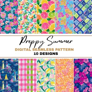 May include: Ten digital seamless patterns with a "Preppy Summer" theme. The designs include floral, fruit, and geometric patterns in bright colours, such as pink, blue, orange, and green. The text "Preppy Summer" and "Digital Seamless Pattern" are displayed.