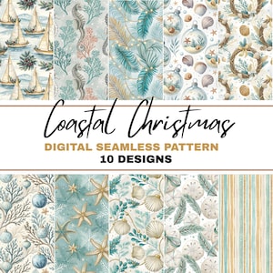 Puede incluir: Una colección de diez patrones digitales sin costuras con temática de Navidad costera. Los diseños incluyen veleros, caballitos de mar, conchas marinas, adornos y estrellas de mar en tonos azules, verdes y dorados. Se muestra el texto "Coastal Christmas" y "Digital Seamless Pattern 10 Designs".