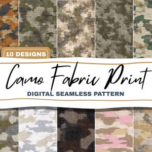 May include: A collection of ten camouflage fabric designs in various color palettes, including greens, browns, and grays. The image features the text "Camo Fabric Print" and "Digital Seamless Pattern".