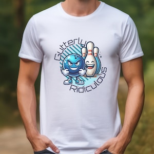 Funny Bowling T-Shirt, Gutterly Ridiculous, Blue Bowling Ball Tee, Bowling Team Shirt, Mother&#39;s Day, Father&#39;s Day