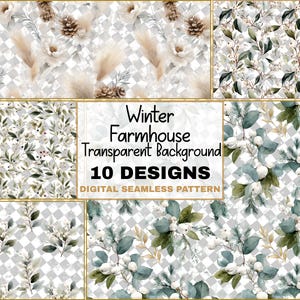 Op de afbeelding: Een digitale collectie van 10 naadloze patronen met winterse boerderij-botanische illustraties met dennenappels, witte bloemen en groen op een transparante achtergrond. De centrale tekst luidt Winter Farmhouse Transparent Background 10 DESIGNS.