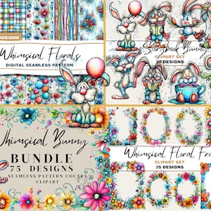 May include: A digital art bundle featuring whimsical floral and bunny designs. The image includes various seamless patterns, clipart, and frames. The text includes "Whimsical Florals," "Storybook Bunny," and "Whimsical Bunny Bundle" with 75 designs.