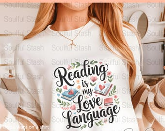 Reading is My Love Language, PNG-sublimatieontwerp, cadeau boekenliefhebber, grafische leraar shirt, digitale download, aquarel Valentijn