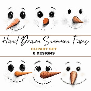 May include: Six hand-drawn snowman faces with black eyes, orange carrot noses, and dotted smiles. The image includes the text "Hand Drawn Snowmen Faces" and "Clipart Set 6 Designs".