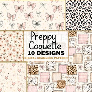 Puede incluir: Una colección digital de diez patrones sin costuras con lazos rosas, estampado de leopardo, motivos florales, corazones y cuadrados de patchwork. El texto central dice Preppy Coquette 10 DESIGNS DIGITAL SEAMLESS PATTERN en letras negras.