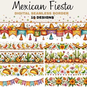 May include: Digital seamless border designs with a Mexican Fiesta theme. The image features colorful illustrations of sombreros, chili peppers, guitars, tacos, margaritas, and floral patterns. The text at the top reads "Mexican Fiesta" and "10 Designs".