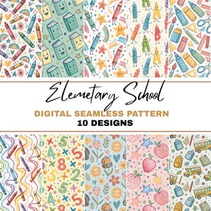 Könnte beinhalten: Eine Sammlung von zehn digitalen nahtlosen Mustern mit Grundschulthema. Die Muster zeigen farbenfrohe Illustrationen von Buntstiften, Büchern, Sternen, Zahlen, Äpfeln und Schulbussen. Der Text "Elementary School" und "Digital Seamless Pattern" werden angezeigt.
