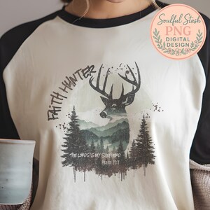Faith Hunter Deer Design, Christian Graphic Art, Psalm 23:1 Print, Sublimation PNG, Faith Hunter Lover Gift, Inspirational Mug Design, Shirt image 7