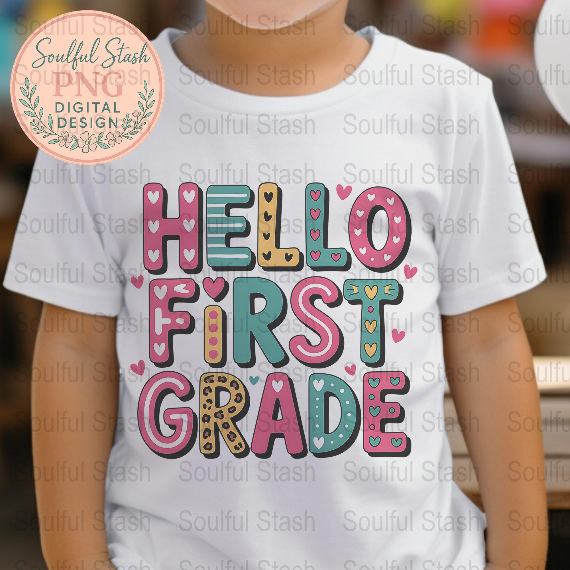 Hello First Grade T-Shirt, Digital PNG, First Day of School Gift, Shirt Graphic, Clipart, Commercial Use, Scrapbook Images, Invitations