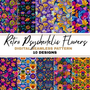 May include: A collection of ten digital seamless patterns featuring retro psychedelic flowers. The designs showcase vibrant colors and intricate floral arrangements, with the text "Retro Psychedelic Flowers" and "Digital Seamless Pattern" displayed.