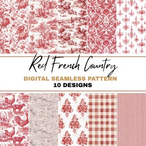 May include: A collection of ten digital seamless patterns in red and white, featuring French country designs. The patterns include floral, toile, damask, and plaid styles. The text "Red French Country" and "Digital Seamless Pattern" are displayed.