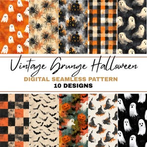 May include: A collection of ten digital seamless patterns with a vintage grunge Halloween theme. Designs include ghosts, spiders, haunted houses, bats, pumpkins, and witch hats. The text reads "Vintage Grunge Halloween" and "Digital Seamless Pattern".