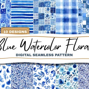 May include: Ten blue watercolour floral digital seamless patterns are shown. The patterns include floral, plaid, and striped designs in shades of blue. The words "Blue Watercolor Floral" and "Digital Seamless Pattern" are displayed.
