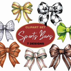 May include: A clipart set of seven sports-themed bows. Designs include a baseball, soccer ball, golf ball, basketball, tennis ball, baseball, and football. The text "Sports Bows" is displayed on a red oval.