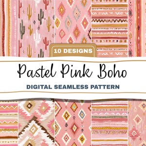 May include: A digital seamless pattern set featuring ten designs in a pastel pink boho style. The patterns include geometric shapes, cactus illustrations, and tribal-inspired motifs. The text on the image reads "Pastel Pink Boho" and "Digital Seamless Pattern".