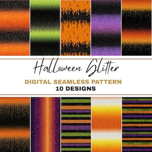 May include: A digital seamless pattern collection with ten designs. The patterns feature glitter effects in orange, black, green, and purple. The text "Halloween Glitter" and "Digital Seamless Pattern" are displayed.
