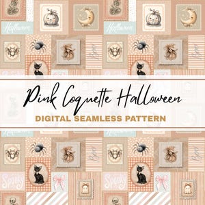 May include: A digital seamless pattern featuring Halloween-themed illustrations. The design includes pumpkins, moons, bats, spiders, cats, and ghosts in a patchwork style. The text "Pink Coquette Halloween" and "Digital Seamless Pattern" are also present.