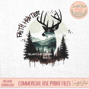 Faith Hunter Deer Design, Christian Graphic Art, Psalm 23:1 Print, Sublimation PNG, Faith Hunter Lover Gift, Inspirational Mug Design, Shirt image 2
