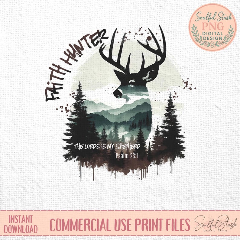 Faith Hunter Deer Design, Christian Graphic Art, Psalm 23:1 Print, Sublimation PNG, Faith Hunter Lover Gift, Inspirational Mug Design, Shirt image 2