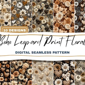 May include: A digital seamless pattern design featuring ten different patterns. The patterns include floral and leopard print designs in neutral tones. The text "Boho Leopard Print Floral" and "Digital Seamless Pattern" are displayed.