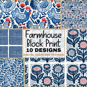 May include: A collection of ten digital seamless patterns with a farmhouse block print theme. The designs feature blue and white rooster, cow, floral, and leaf motifs. The text "Farmhouse Block Print 10 Designs" is also visible.