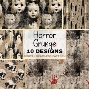 May include: A digital seamless pattern design featuring ten horror grunge designs. The patterns include images of dolls, knives, ghosts, skulls, and bloody handprints. The text reads "Horror Grunge 10 Designs Digital Seamless Pattern."