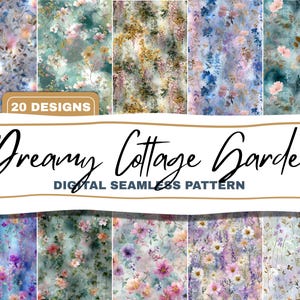May include: A collection of 20 digital seamless patterns with floral designs in various colors. The patterns feature flowers and foliage in shades of pink, blue, green, and yellow. The text "Dreamy Cottage Garden" and "Digital Seamless Pattern" are also visible.