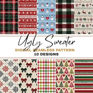 May include: A collection of ten digital seamless patterns with an "Ugly Sweater" theme. Designs include plaid, reindeer, snowmen, bows, hearts, and Christmas trees. The text "Ugly Sweater" and "10 Designs" are displayed.