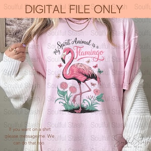 My Spirit Animal Is A Flamingo PNG, Digital Download, Shirt Graphic, Vacation Beach, Sublimation, Funny Designs, Flamingo Lover Gift Idea