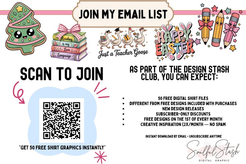The image is an advertisement for a design club, featuring various colorful illustrations and text. It includes a Christmas tree, a "Just a Teacher Goose" book, and Easter-themed elements. The text invites viewers to join the email list and offers free digital shirt designs, discounts, and creative inspiration.