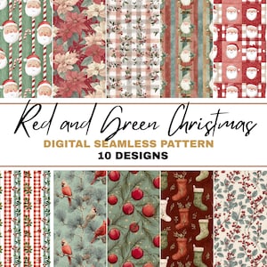 May include: A collection of ten digital seamless patterns with a Christmas theme. The patterns feature Santa Claus, poinsettias, plaid, cardinals, ornaments, and stockings in red, green, and white. The text "Red and Green Christmas" is displayed.