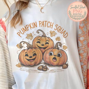 Pumpkin Patch Squad, Cute Pumpkins Trio, Funny Halloween Art, Autumn Harvest Decor, Fall Theme Clipart, Family Pumpkin Patch, Sublimation